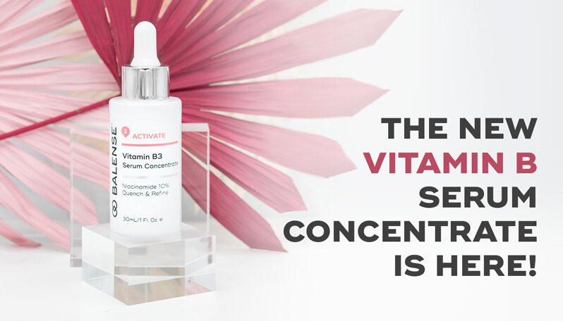 THE NEW VITAMIN B SERUM CONCENTRATE IS HERE!-image
